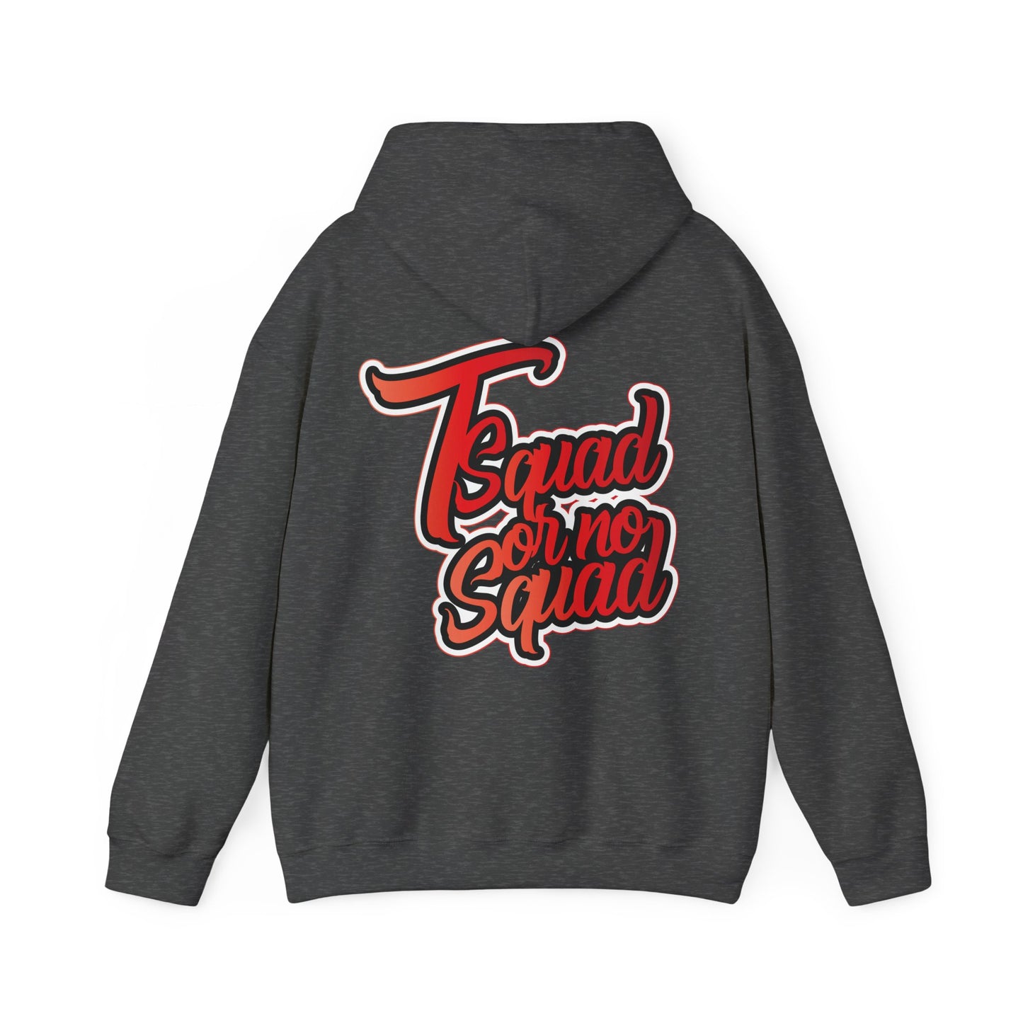 Tsquad Or No Squad Hoodie