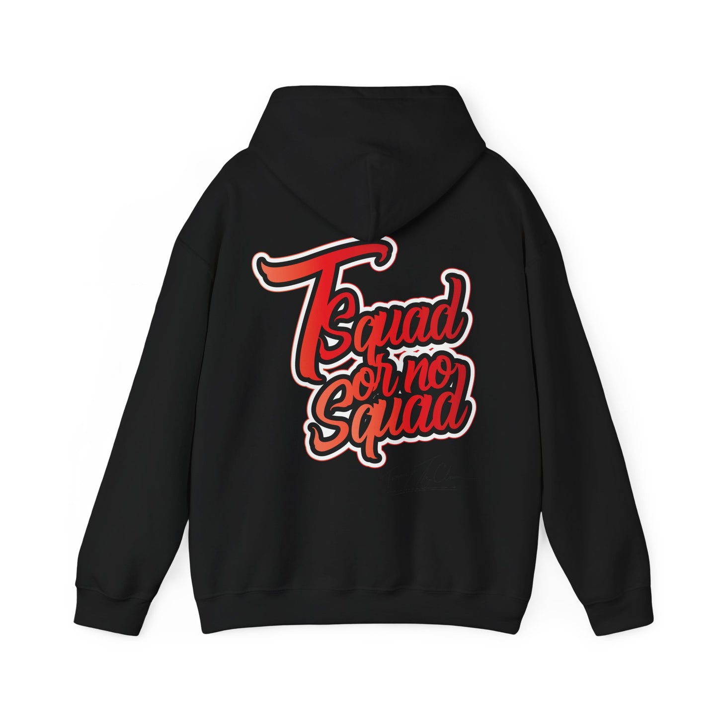 Tsquad Or No Squad Hoodie