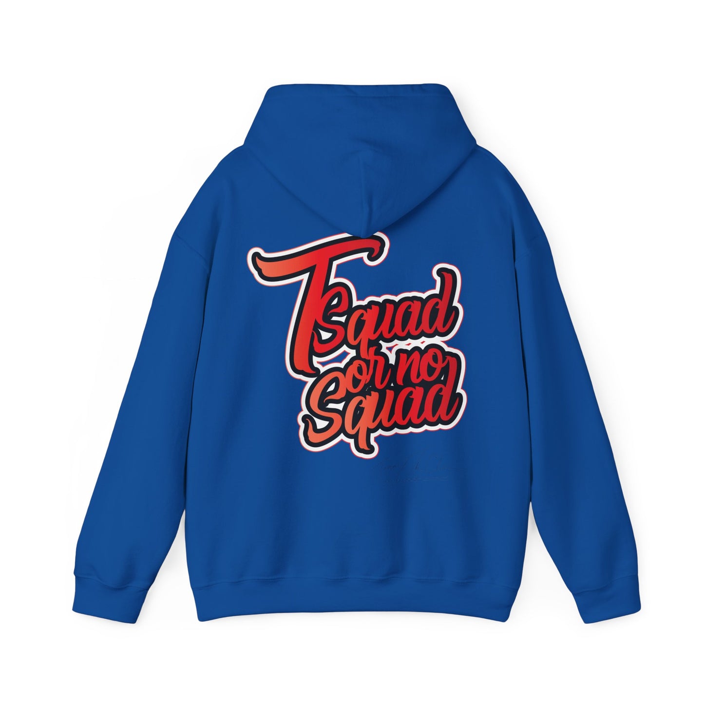 Tsquad Or No Squad Hoodie